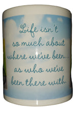 Load image into Gallery viewer, Leanin Tree Anne Geddes Mug- Life isn&#39;t about where we have been