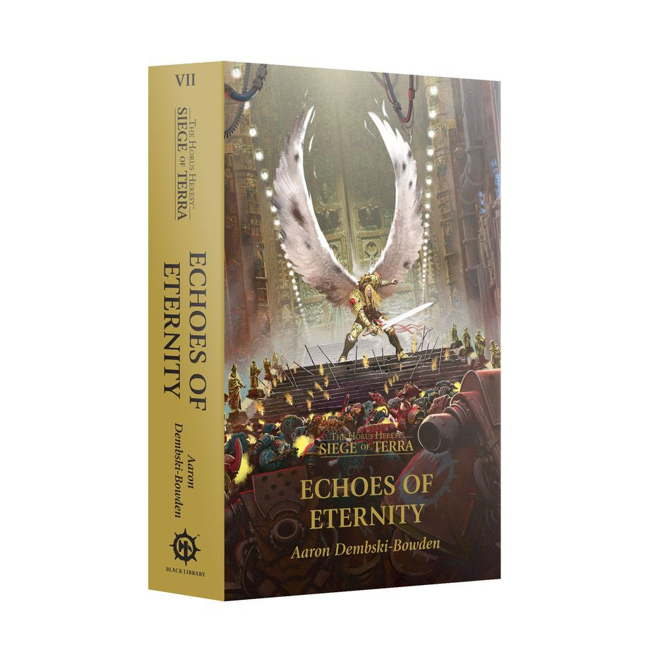 WARHAMMER BLACK LIBRARY HORUS HERESY SIEGE OF TERRA: ECHOES OF ETERNITY