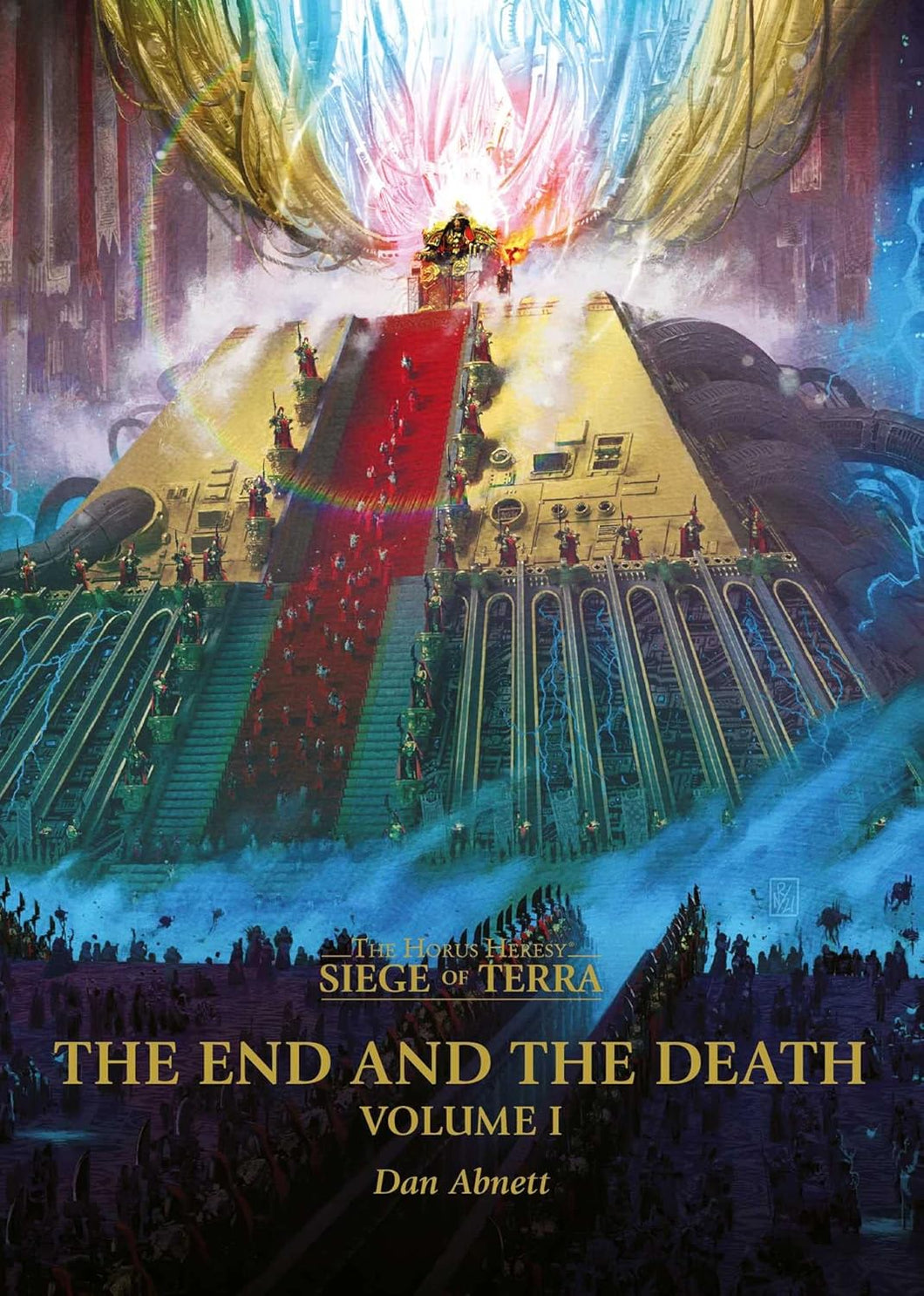 Warhammer Black Library The Horus Heresy Siege of Terra: The End and the Death Volume 1