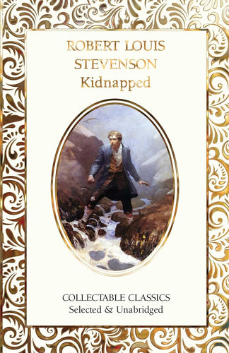 Kidnapped by Robert Louis Stevenson Flame Tree Collectable Classics