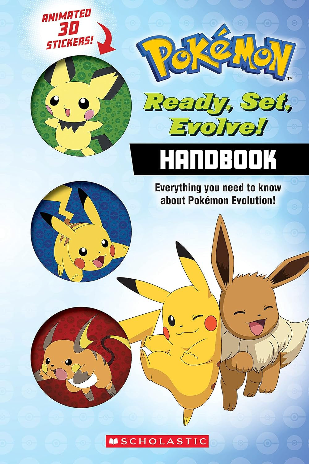 Ready, Set, Evolve! Handbook: With 3D Stickers