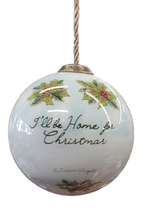 Load image into Gallery viewer, I Will Be Home Christmas Ornament