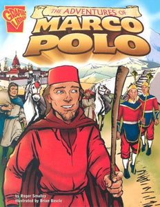 Graphic Library Biographies The Adventures of Marco Polo