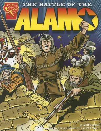 Graphic Library Biographies The Battle of the Alamo