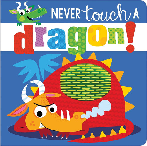 Never Touch A Dragon Board Book