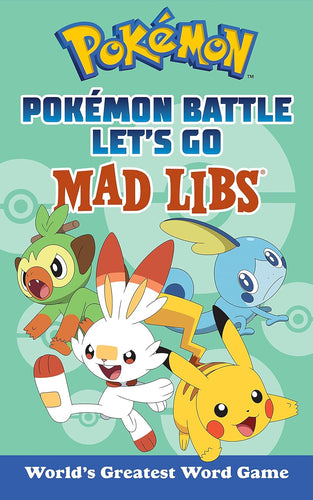 Pokémon Battle Let's Go Mad Libs: World's Greatest Word Game