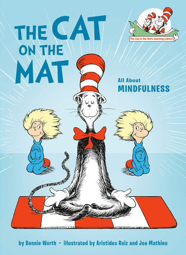 The Cat on the Mat: All About Mindfulness Dr Seuss Series