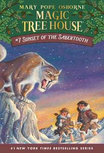 Magic Tree House Sunset of the Sabertooth #7