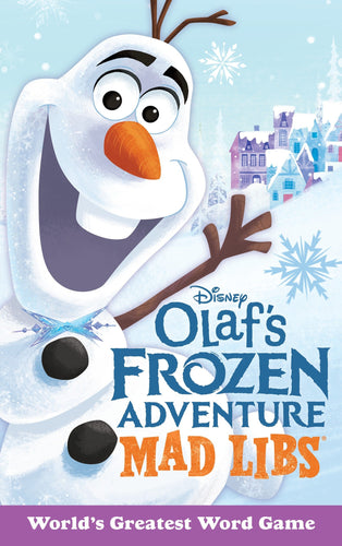 OLAF'S FROZEN ADVENTURE MAD LIBS