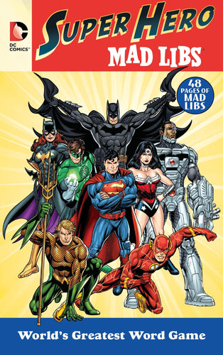 DC COMICS SUPER HERO MAD LIBS