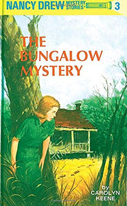 Nancy Drew Mystery Stories: The Bungalow Mystery #3