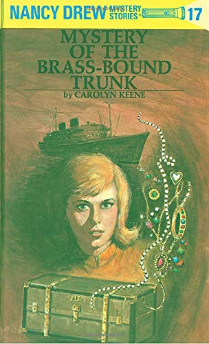 Nancy Drew Mystery Stories:The Mystery of the Brass Bound Trunk #17