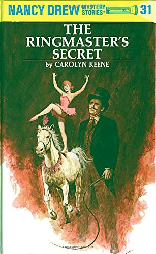 Nancy Drew Mystery Stories: The Ringmasters' Secret #31