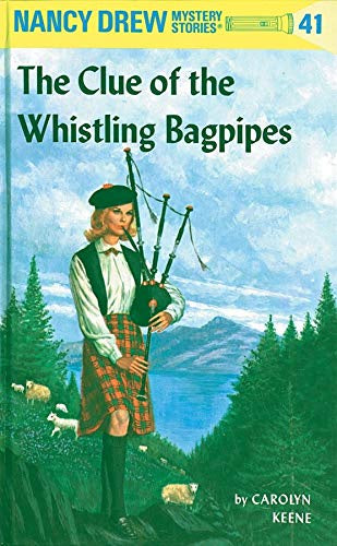 Nancy Drew Mystery Stories: The Clue of the Whistling Bagpipes #41