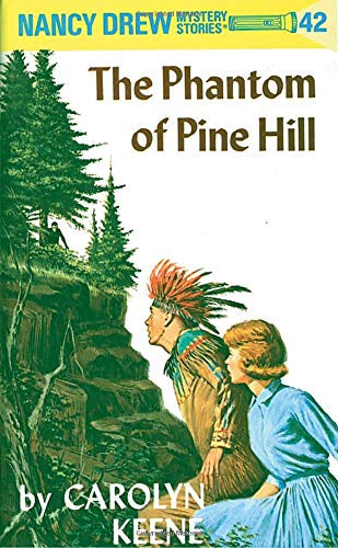 Nancy Drew Mystery Stories:The Phantom of Pine Hill #42