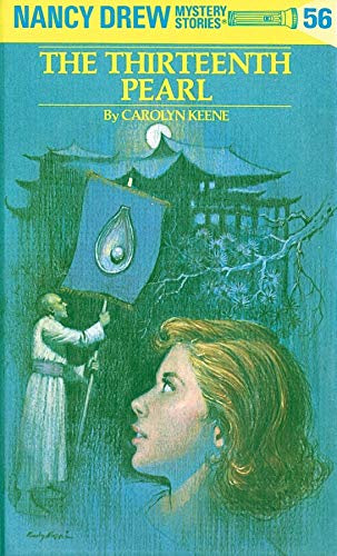 Nancy Drew Mystery Stories: The Thirteenth Pearl #56