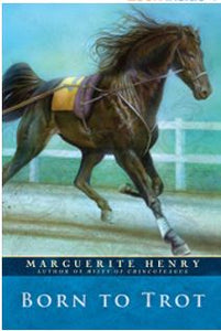 Born to Trot by Marguerite Henry