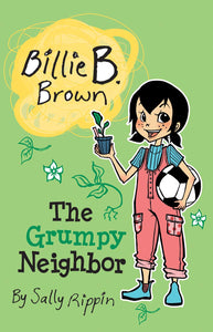 Billie B Jones: The Grumpy Neighbor