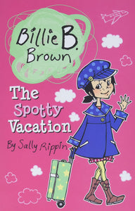 Billie B Brown: The Spotty Vacation