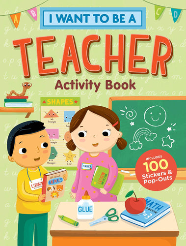 I want to be a Teacher Activity Book