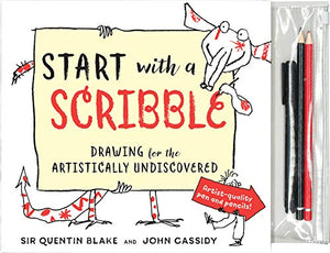 Start with a Scribble: Drawing for the Artistically Undiscovered Hardcover